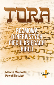 Tora. Rozmowa o pierwszych pięciu księgach Biblii